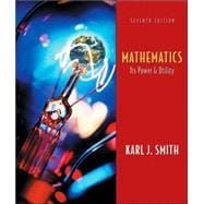 Mathematics Its Power and Utility (with Conquering Math Anxiety and InfoTrac) 9780534397272