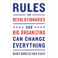 Rules for Revolutionaries 9781603587273