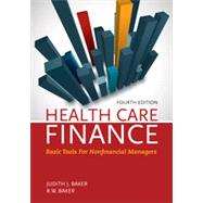 Health Care Finance: Basic Tools for Nonfinancial Managers 9781449687274