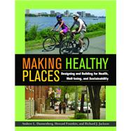 Making Healthy Places 9781597267274