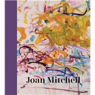 Joan Mitchell 9780300247275