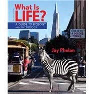 What is Life? with Physiology, Prep-U & BioPortal Access Card 9781464107276