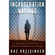 Incarceration Nations 9781590517277