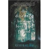 The Distance Between Lost and Found