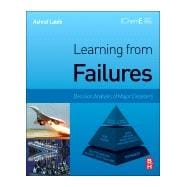 Learning from Failures: Decision Analysis of Major Disasters 9780124167278