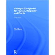 Strategic Management for Tourism, Hospitality and Events 9780415837279