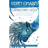 Sydney Omarr's Day-by-Day Astrological Guide for the Year 2013 : Capricorn 9780451237279