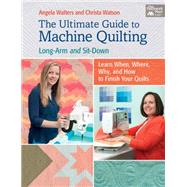 The Ultimate Guide to Machine Quilting 9781604687279