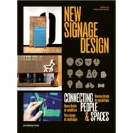 New Signage Design: Connecting People & Spaces 9788415967279
