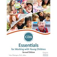 CDA Essentials: For Working With Young Children 9780990307280