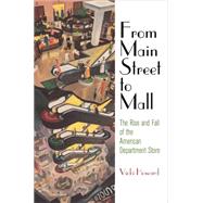 From Main Street to Mall 9780812247282