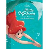 The Little Mermaid: The Story of Ariel 9781484767283