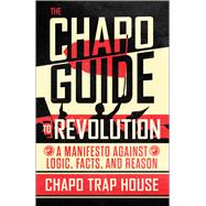 The Chapo Guide to Revolution 9781501187285