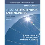 Student Solutions Manual, Volume 1 for Serway/Jewett's Physics for Scientists and Engineers, 8th Edition 9781133377290