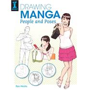 Drawing Manga People and Poses 9781440337291
