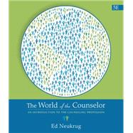 The World of the Counselor, 5th Edition 9781305087293