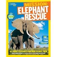 National Geographic Kids Mission: Elephant Rescue 9781426317293