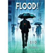 Flood!: A Novel in Pictures 9781616557294