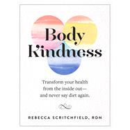 Body Kindness 9780761187295