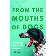 From the Mouths of Dogs 9780803277298