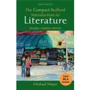 The Compact Bedford Introduction to Literature with 2009 MLA Update: Reading, Thinking, Writing 9780312677299