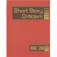 Short Story Criticism: Criticism of the Works of Short Fiction Writers 9781569957301
