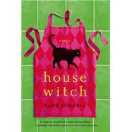Housewitch A Novel 9780765377302