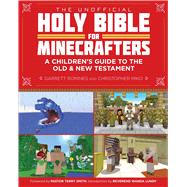 The Unofficial Holy Bible for Minecrafters 9781632207302