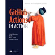 GitHub Actions in Action  Continuous integration and delivery for DevOps