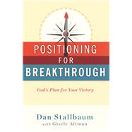 Positioning for Breakthrough