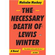 The Necessary Death of Lewis Winter 9780316337304