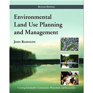 Environmental Land Use Planning and Management 9781597267304