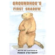 Groundhog's First Shadow