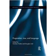 Pragmatism, Law, and Language 9780415857307