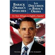 Barack Obama's Speeches/Los Discursos de Barack Obama Un Texto Bilingüe in English y Español 9781569757307