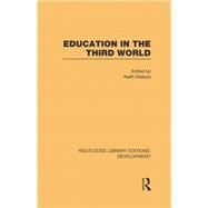 Education in the Third World 9780415847308