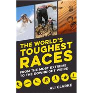 The World's Toughest Races 9781849537308