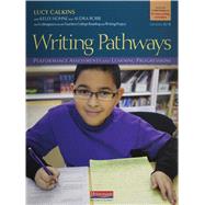 Writing Pathways: Performance Assessments and Learning Progressions, Grades K-8 9780325057309