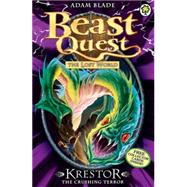 Beast Quest: 39: Krestor the Crushing Terror 9781408307311