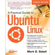 A Practical Guide to Ubuntu Linux 9780133927313