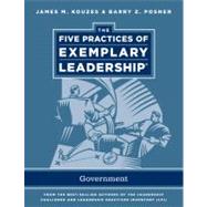 The Five Practices of Exemplary Leadership Government 9780470907313