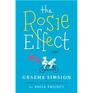 The Rosie Effect A Novel 9781476767314