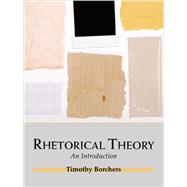 Rhetorical Theory 9781577667315