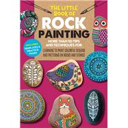 The Little Book of Rock Painting 9781633227316