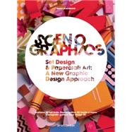 Scenographics: Handmade & 3d Graphic Design; a New Approach 9788415967316