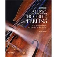 Music, Thought, and Feeling Understanding the Psychology of Music 9780199947317