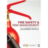 Fire Safety and Risk Management: for the NEBOSH National Certificate in Fire Safety and Risk Management 9780415817318