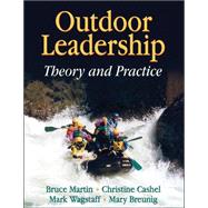 Outdoor Leadership : Theory and Practice 9780736057318
