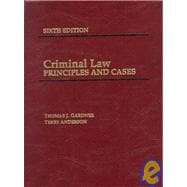 Criminal Law : Principles and Cases