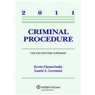 Criminal Procedure Case Supplement 2011 9780735507319